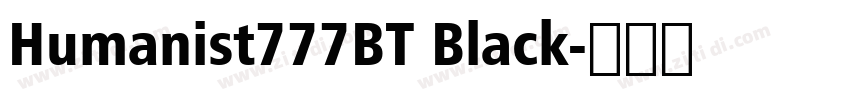 Humanist777BT Black字体转换